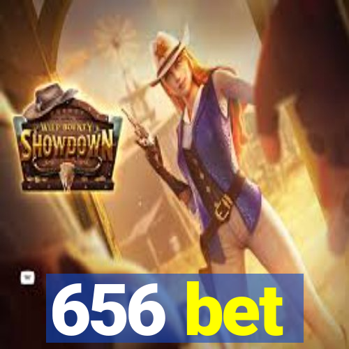 656 bet